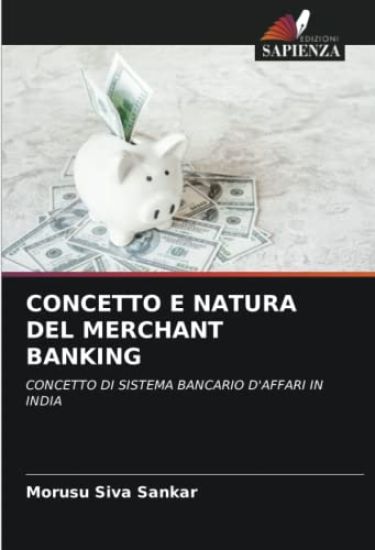 CONCETTO E NATURA DEL MERCHANT BANKING