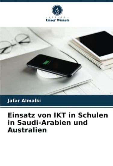 Einsatz von IKT in Schulen in Saudi-Arabien und Australien
