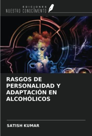 RASGOS DE PERSONALIDAD Y ADAPTACIÓN EN ALCOHÓLICOS