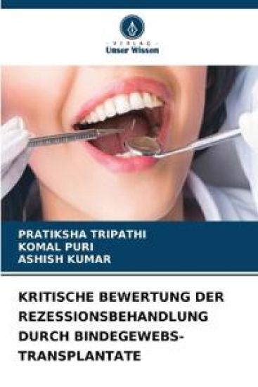 Kritische Bewertung Der Rezessionsbehandlung Durch Bindegewebs-Transplantate