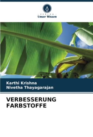 VERBESSERUNG FARBSTOFFE