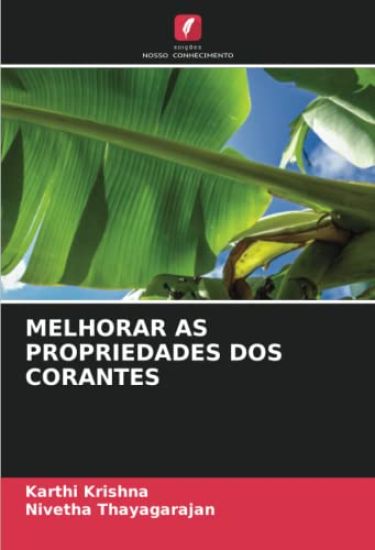 MELHORAR AS PROPRIEDADES DOS CORANTES