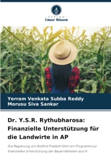 Dr. Y.S.R. Rythubharosa: Finanzielle Unterstützung für die Landwirte in AP