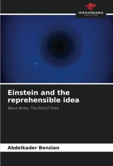 Einstein and the reprehensible idea