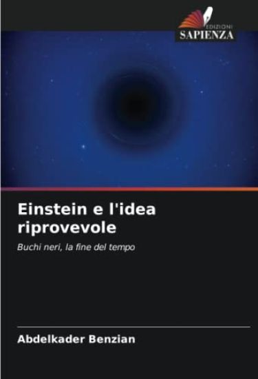 Einstein e l'idea riprovevole