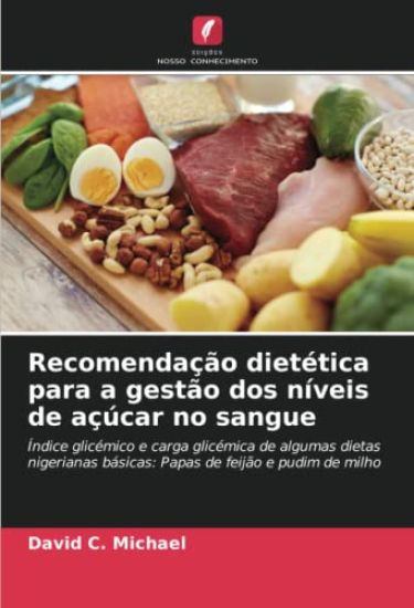 Recomendação dietética para a gestão dos níveis de açúcar no sangue