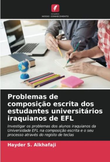 Problemas de composição escrita dos estudantes universitários iraquianos de EFL