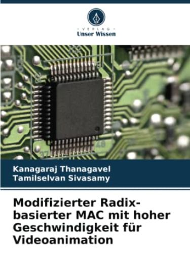 Modifizierter Radix-basierter MAC mit hoher Geschwindigkeit für Videoanimation