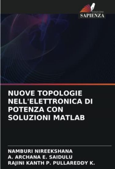 NUOVE TOPOLOGIE NELL'ELETTRONICA DI POTENZA CON SOLUZIONI MATLAB