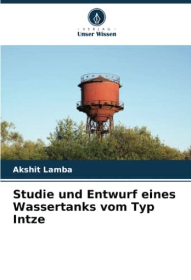 Studie und Entwurf eines Wassertanks vom Typ Intze
