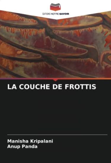 LA COUCHE DE FROTTIS