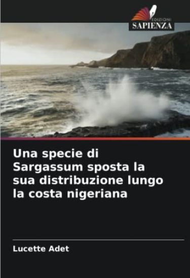 Una specie di Sargassum sposta la sua distribuzione lungo la costa nigeriana