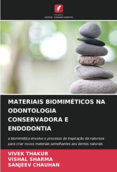 MATERIAIS BIOMIMÉTICOS NA ODONTOLOGIA CONSERVADORA E ENDODONTIA