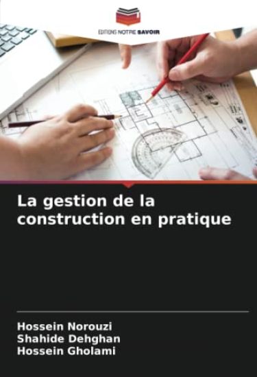 La gestion de la construction en pratique