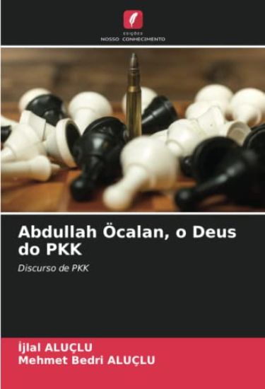 Abdullah Öcalan, o Deus do PKK