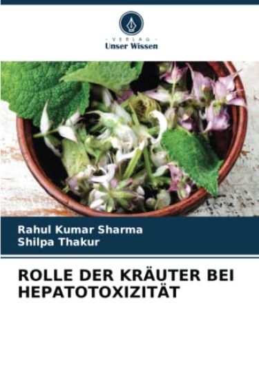 ROLLE DER KRÄUTER BEI HEPATOTOXIZITÄT