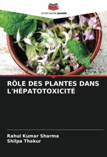 RÔLE DES PLANTES DANS L'HÉPATOTOXICITÉ