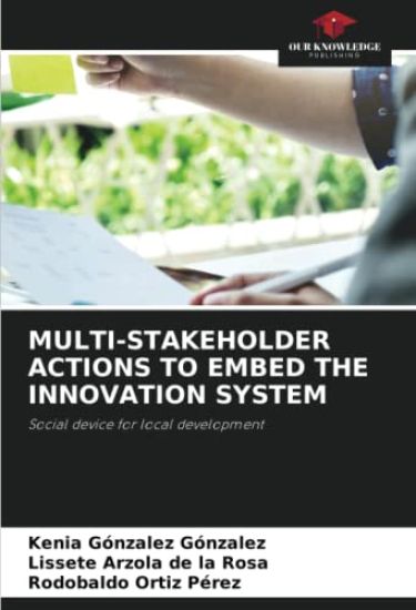 MULTI-STAKEHOLDER ACTIONS TO EMBED THE INNOVATION SYSTEM