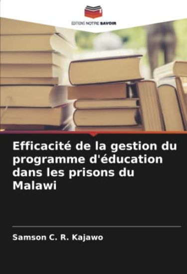 Efficacité de la gestion du programme d'éducation dans les prisons du Malawi
