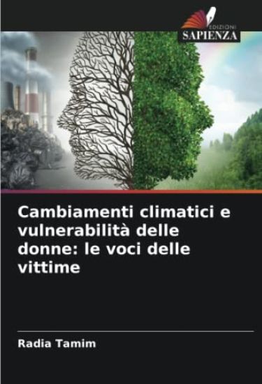 Cambiamenti climatici e vulnerabilità delle donne: le voci delle vittime