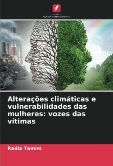 Alterações climáticas e vulnerabilidades das mulheres: vozes das vítimas