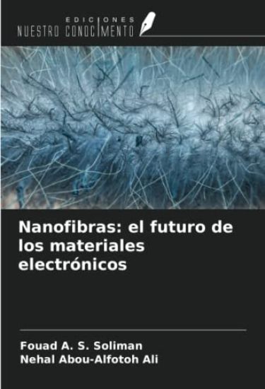 Nanofibras: el futuro de los materiales electrónicos