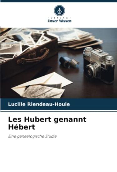 Les Hubert genannt Hébert