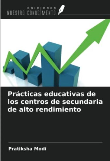Prácticas educativas de los centros de secundaria de alto rendimiento