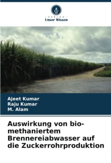 Auswirkung von bio-methaniertem Brennereiabwasser auf die Zuckerrohrproduktion