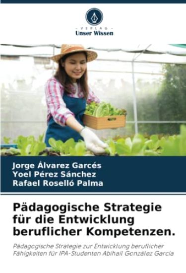 Pädagogische Strategie für die Entwicklung beruflicher Kompetenzen.