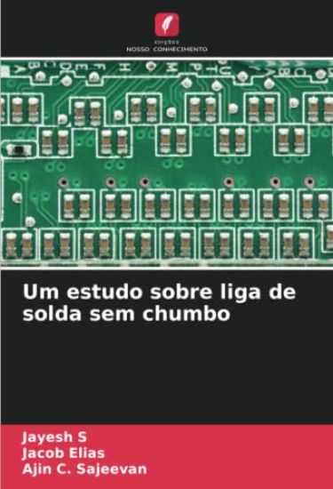 Um estudo sobre liga de solda sem chumbo