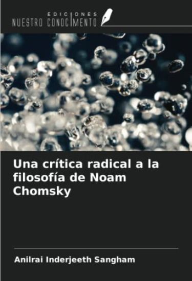 Una crítica radical a la filosofía de Noam Chomsky