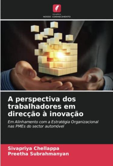 A perspectiva dos trabalhadores em direcção à inovação