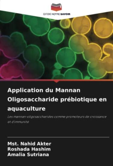 Application du Mannan Oligosaccharide prébiotique en aquaculture