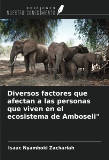 Diversos factores que afectan a las personas que viven en el ecosistema de Amboseli"