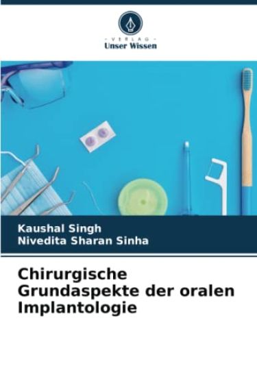 Chirurgische Grundaspekte der oralen Implantologie