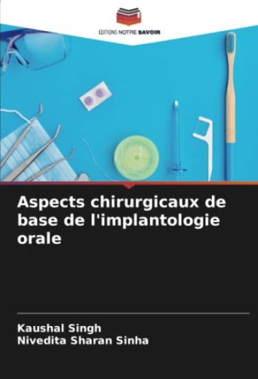 Aspects chirurgicaux de base de l'implantologie orale