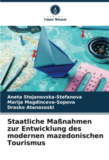 Staatliche Maßnahmen zur Entwicklung des modernen mazedonischen Tourismus
