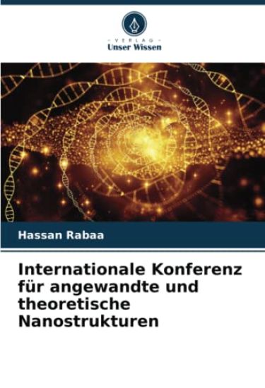 Internationale Konferenz für angewandte und theoretische Nanostrukturen