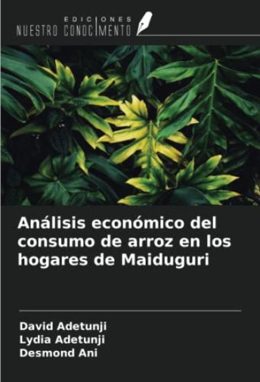 Análisis económico del consumo de arroz en los hogares de Maiduguri