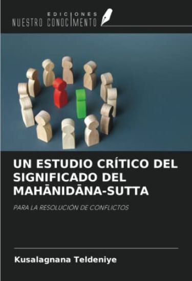 UN ESTUDIO CRÍTICO DEL SIGNIFICADO DEL MAH¿NID¿NA-SUTTA