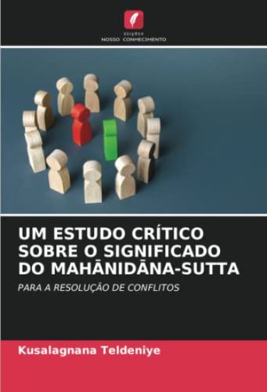UM ESTUDO CRÍTICO SOBRE O SIGNIFICADO DO MAH¿NID¿NA-SUTTA