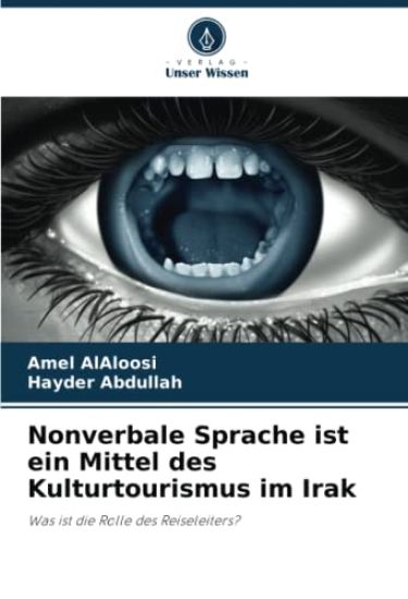 Nonverbale Sprache ist ein Mittel des Kulturtourismus im Irak