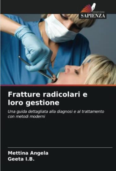 Fratture radicolari e loro gestione