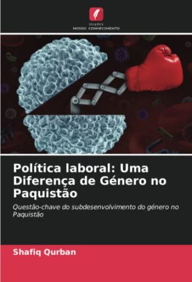 Política laboral: Uma Diferença de Género no Paquistão