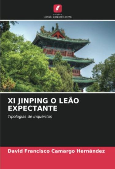 XI JINPING O LEÃO EXPECTANTE
