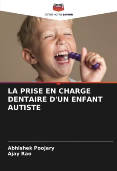 LA PRISE EN CHARGE DENTAIRE D'UN ENFANT AUTISTE