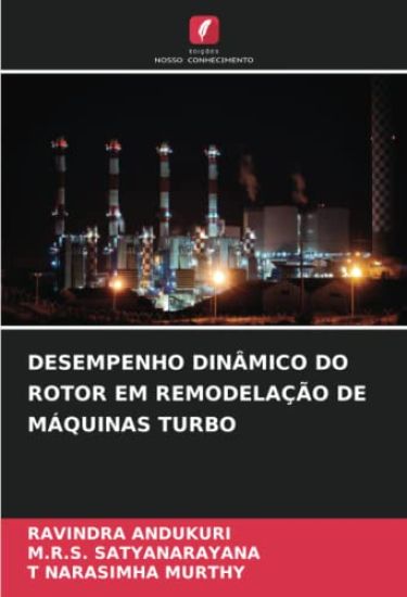 DESEMPENHO DINÂMICO DO ROTOR EM REMODELAÇÃO DE MÁQUINAS TURBO
