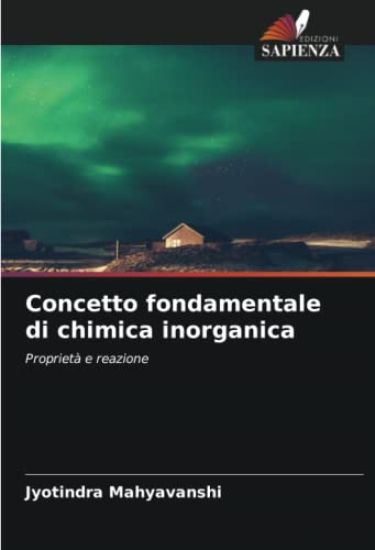Concetto fondamentale di chimica inorganica