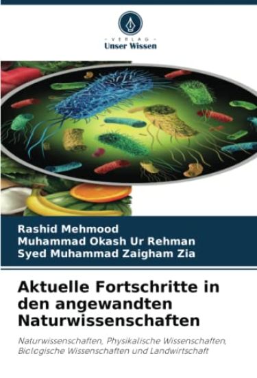 Aktuelle Fortschritte in den angewandten Naturwissenschaften